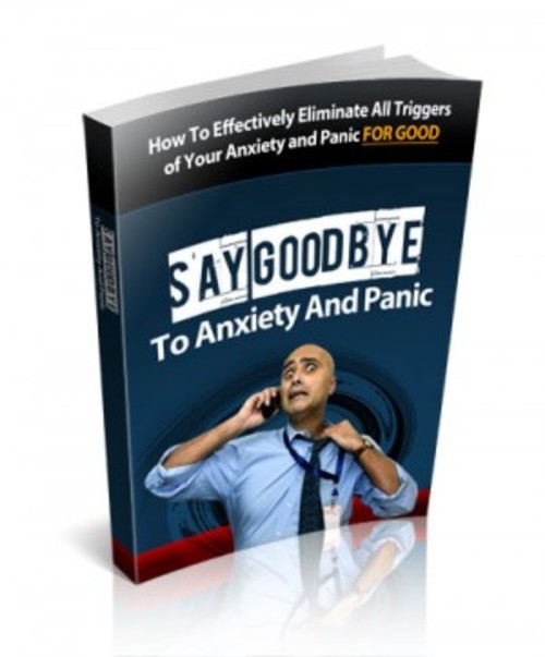 Product picture Say Goodbye to Anxiety and Panic 